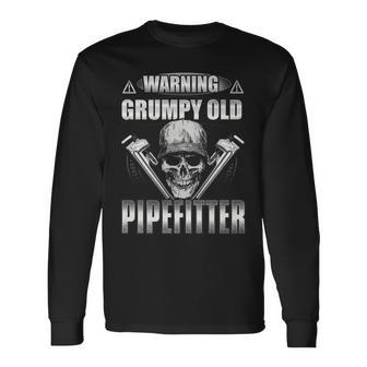 Warning Grumpy Old Pipe Fitter Grandpa Pipefitter Long Sleeve T-Shirt T-Shirt | Mazezy