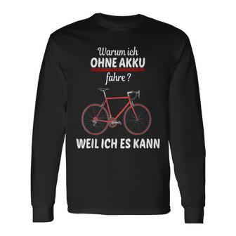 Warum Ich Ohne Akku Fahre Weil Ich Es Kann Mountain Bike Langarmshirts - Seseable