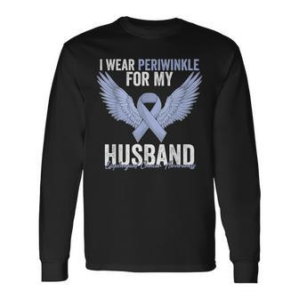 I Wear Periwinkle For My Husband Esophageal Cancer Awareness Long Sleeve T-Shirt T-Shirt | Mazezy