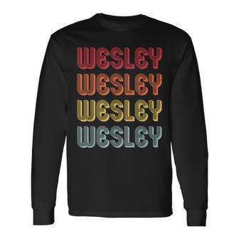 Wesley Name Personalized Retro Vintage Birthday Long Sleeve T-Shirt - Seseable