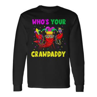 Whos Your Crawdaddy Crawfish Jester Beads Mardi Gras Long Sleeve T-Shirt T-Shirt | Mazezy