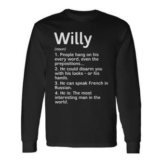 Willy Name Definition Meaning Interesting Long Sleeve T-Shirt - Seseable