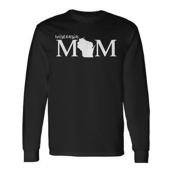 Wisconsin Mom State Map For The O For Proud Mothers Men Women Long Sleeve T-shirt Graphic Print Unisex - Seseable