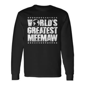 Worlds Greatest Meemaw Best Ever Award Long Sleeve T-Shirt - Seseable