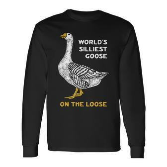 Worlds Silliest Goose On The Loose Long Sleeve T-Shirt T-Shirt | Mazezy