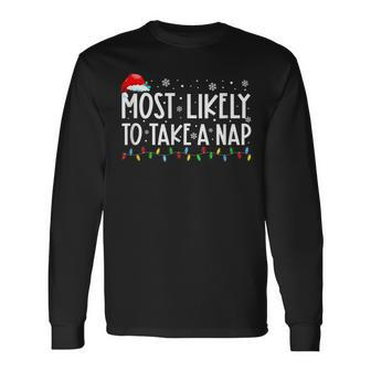 Xmas Most Likely To Take A Nap Family Matching Christmas Men Women Long Sleeve T-shirt Graphic Print Unisex - Seseable