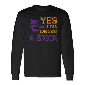 Yes I Can Drive A Stick Halloween Witch Men Women Men Women Long Sleeve T-Shirt T-shirt Graphic Print - Thegiftio