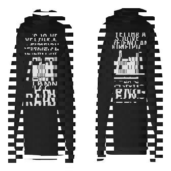 Yes I Do Have A Retirement Plan I Plan On Reading Men Women Long Sleeve T-shirt Graphic Print Unisex - Seseable