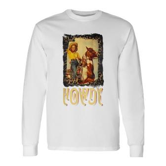 Howdy Vintage Rustic Rodeo Western Southern Cowgirl Portrait  Unisex Long Sleeve