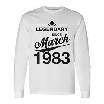 40 Geburtstag 40 Jahre Alt Legendär Seit März 1983 V2 Langarmshirts - Seseable