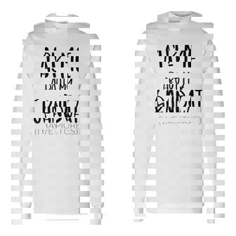 Ask Me About My Grandcat Grandma Granddad Cat Dad Pet Love V3 Men Women Long Sleeve T-Shirt T-shirt Graphic Print - Thegiftio