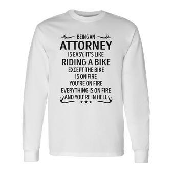 Being An Attorney Like Riding A Bike Long Sleeve T-Shirt - Seseable