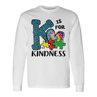 Autism Awareness K Is For Kindness Puzzle Piece Be Kind Long Sleeve T-Shirt T-Shirt | Mazezy DE