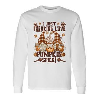Autumn Gnome Fall Quote Freaking Love Pumpkin Spice Cool Long Sleeve T-Shirt - Monsterry DE