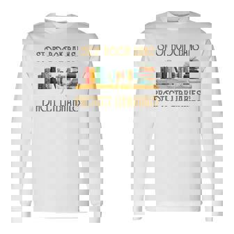 Ban Book Bans Stop Challenged Books Read Banned Books Long Sleeve T-Shirt | Mazezy