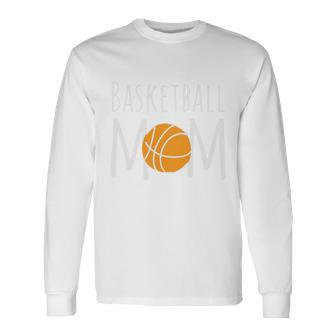 Basketball Mom V2 Unisex Long Sleeve