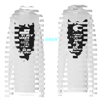 The Best Dads Have Big Beards New Dad Bearded Dad Long Sleeve T-Shirt T-Shirt | Mazezy