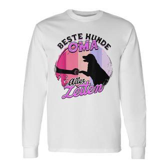 Beste Hunde Oma Aller Zeiten Haustier Gassi Hund Hundeoma Langarmshirts - Seseable