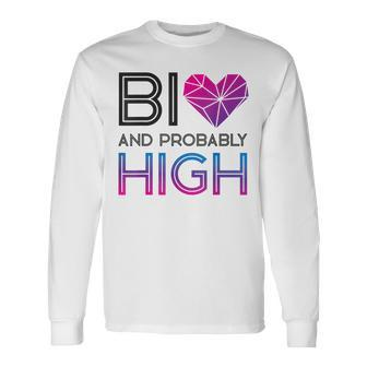 Bisexual Bi Pride Flag Bi And Probably High Long Sleeve T-Shirt T-Shirt | Mazezy