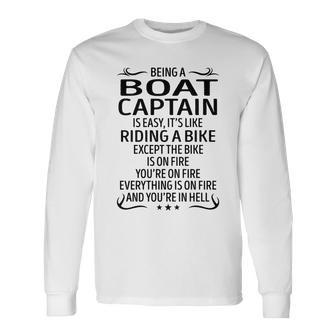 Being A Boat Captain Like Riding A Bike Long Sleeve T-Shirt - Seseable