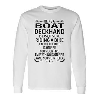 Being A Boat Deckhand Like Riding A Bike Long Sleeve T-Shirt - Seseable