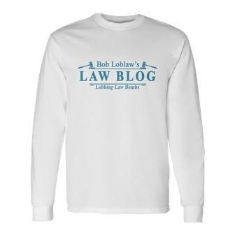 Bob Loblaws Law Blog Meme Men Women Long Sleeve T-Shirt T-shirt Graphic Print - Thegiftio UK