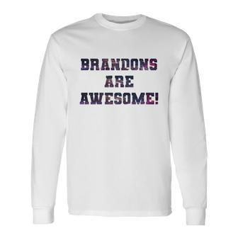 Brandons Are Awesome Long Sleeve T-Shirt - Monsterry UK