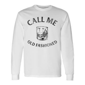 Call Me Old Fashioned-Cocktail Glass Long Sleeve T-Shirt T-Shirt | Mazezy