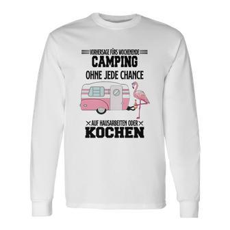 Camping Vorhersage Fürs Wochenende Long Sleeve T-Shirt - Seseable