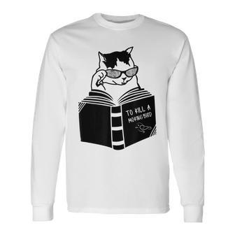 Cat Reading To Kill A Mockingbird Long Sleeve T-Shirt T-Shirt | Mazezy
