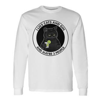 I Like Cats And Gin And Maybe 3 People Long Sleeve T-Shirt - Seseable