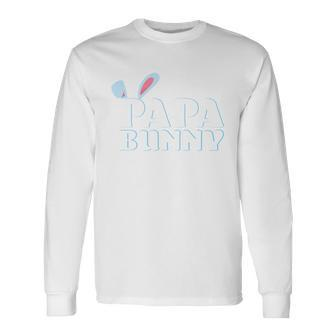 Cute Easter Papa Bunny Matching Shirts Long Sleeve T-Shirt - Monsterry AU