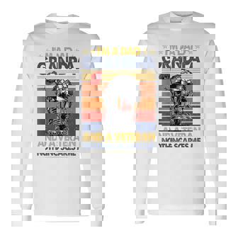 Im A Dad Grandpa & A Veteran Nothing Scares Me Veteran Day Long Sleeve T-Shirt T-Shirt | Mazezy