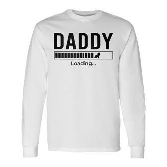 Daddy Loading Promoted To Daddy New Dad Fathers Day Long Sleeve T-Shirt - Thegiftio UK