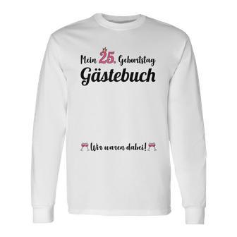 Damen 25 Geburtstag 25 Jahre Party Gästebuch Frauen Langarmshirts - Seseable