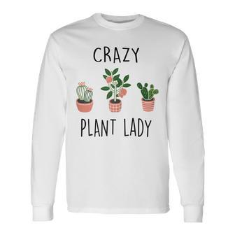 Damen Crazy Plant Lady Garden Mama Plant Lady Plants Lover Langarmshirts - Seseable