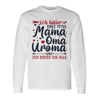 Damen Langarmshirts Mama Oma Uroma - Ich rocke alle Titel! - Seseable