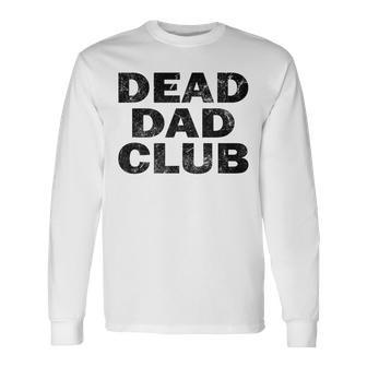 Dead Dad Club Vintage Long Sleeve T-Shirt - Seseable
