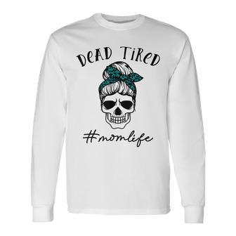 Dead Tired Mom Life Leopard Skull Sunglasses Long Sleeve T-Shirt T-Shirt | Mazezy