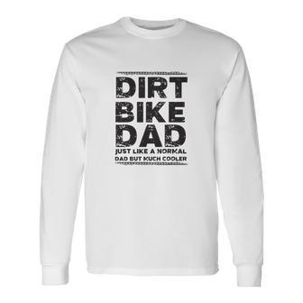 Dirt Bike Dad Bike Dad Motocross Enduro Long Sleeve T-Shirt - Monsterry DE