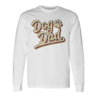 Dog Father Retro Vintage Dog Dad Fathers Day Long Sleeve T-Shirt - Seseable
