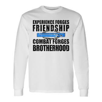 Experience Forges Friendship Combat Forges Brotherhood Long Sleeve T-Shirt T-Shirt | Mazezy