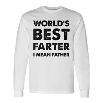 Fathers Day Vintage Dad Worlds Best Farter I Mean Father Long Sleeve T-Shirt - Seseable