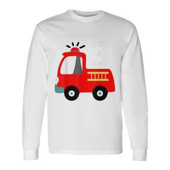 Fire Fighter Truck 3 Year Old Birthday 3Th Bday Long Sleeve T-Shirt - Seseable