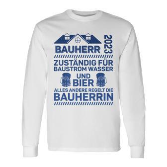 Herren Bauherr 2023 Zuständig Für Baustrom Lustiger Spruch Langarmshirts - Seseable