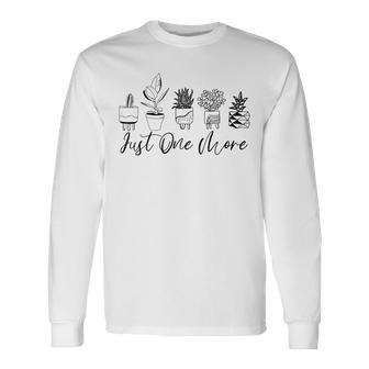 Just One More Plant Botanical Inspirational Cute Wildflower Long Sleeve T-Shirt - Seseable