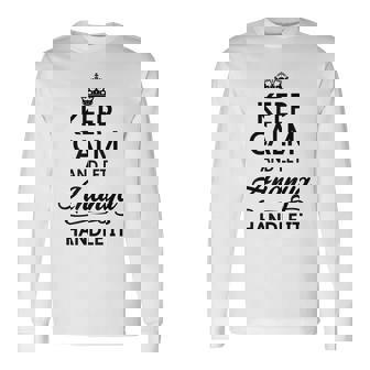 Keep Calm And Let Ananya Handle It Name Long Sleeve T-Shirt - Seseable