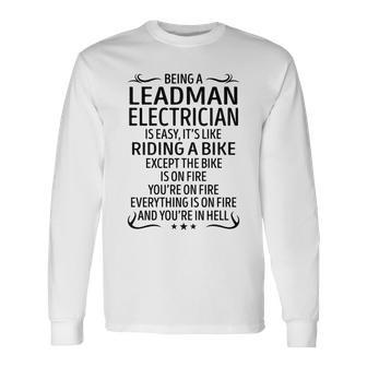 Being A Leadman Electrician Like Riding A Bike Long Sleeve T-Shirt - Seseable