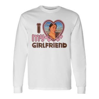 I Love My Girlfriend Custom Long Sleeve T-Shirt | Mazezy