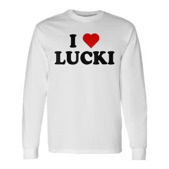 I Love Lucki I Heart Lucki Long Sleeve T-Shirt | Mazezy
